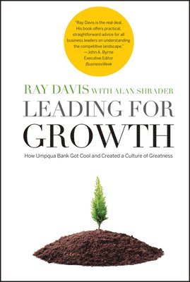 Raymond P. Davis, Alan R. Shrader, Raymond P Davis, Alan R Shrader - Leading for Growth, Inbunden