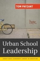 Tom Payzant - Urban School Leadership, Häftad