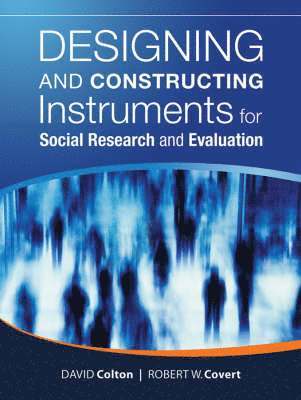 David Colton, Robert W. Covert - Designing and Constructing Instruments for Social Research and Evaluation, Häftad