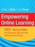 Curtis J. Bonk, Ke Zhang - Empowering Online Learning, Häftad