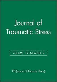 bokomslag Journal of Traumatic Stress, Volume 19, Number 4