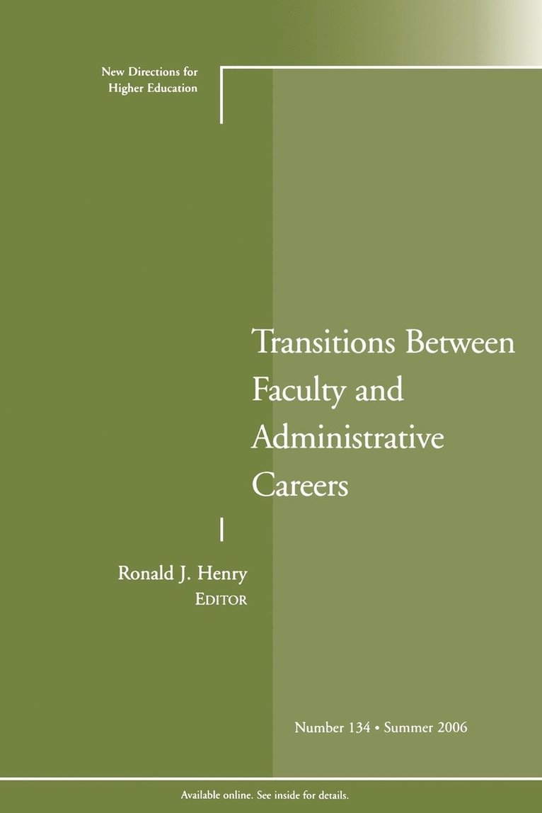 Transitions Between Faculty and Administrative Careers 1