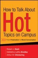 bokomslag How to Talk About Hot Topics on Campus