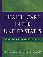 bokomslag Health Care in the United States