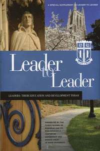 bokomslag Leader to Leader (LTL): A Special Supplement Presented by Fuqua School of Business at Duke University