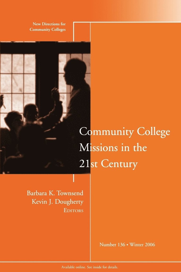 Community College Missions in the 21st Century 1