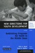 Rethinking Programs for Youth in the Middle Years 1