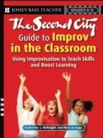 bokomslag The Second City Guide to Improv in the Classroom