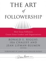 Ronald E. Riggio, Ronald E. Riggio, Ira Chaleff, Jean Lipman-Blumen, Ronald E Riggio - Art of Followership, Inbunden