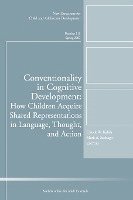 bokomslag Conventionality in Cognitive Development: How Children Acquire Shared Representations in Language, Thought, and Action