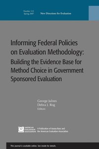 bokomslag Informing Federal Policies on Evaluation Methodology: Building the Evidence Base for Method Choice in Government Sponsored Evaluations