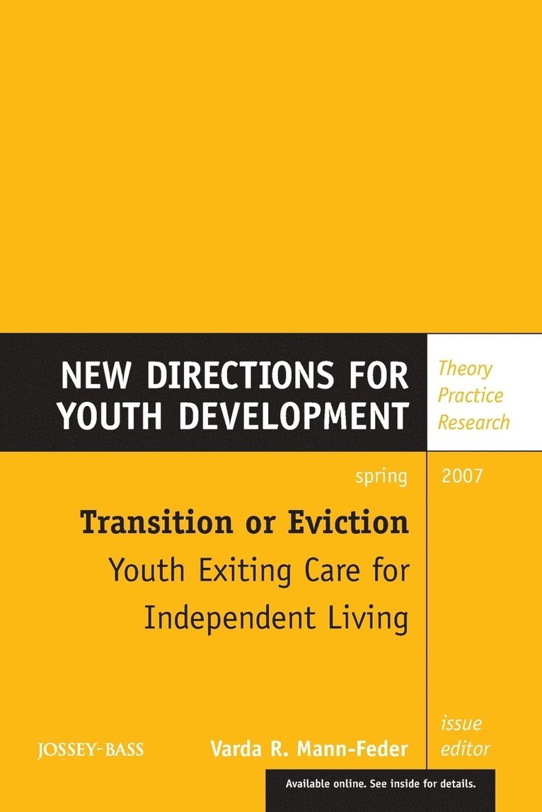 Transition or Eviction: Youth Exiting Care for Independent Living 1