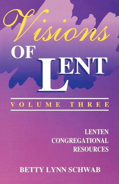 bokomslag Visions of Lent Volume 3