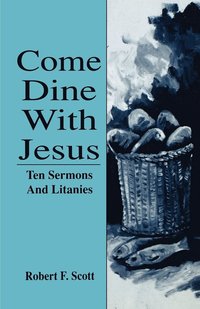 bokomslag Come Dine with Jesus