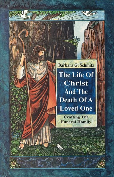 bokomslag Life of Christ & the Death of