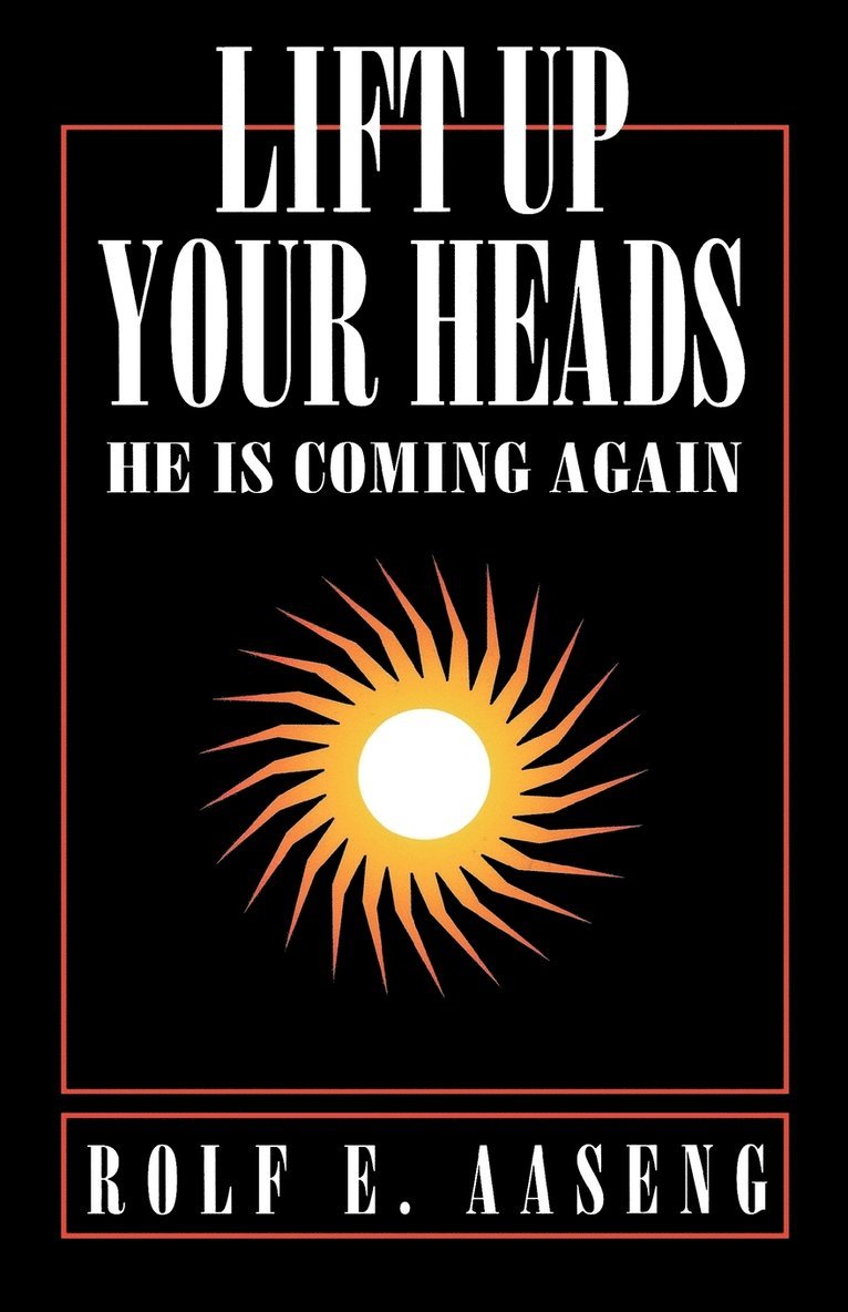 Rolf E Aaseng, Rolf E. Aaseng - Lift Up Your Heads, Häftad