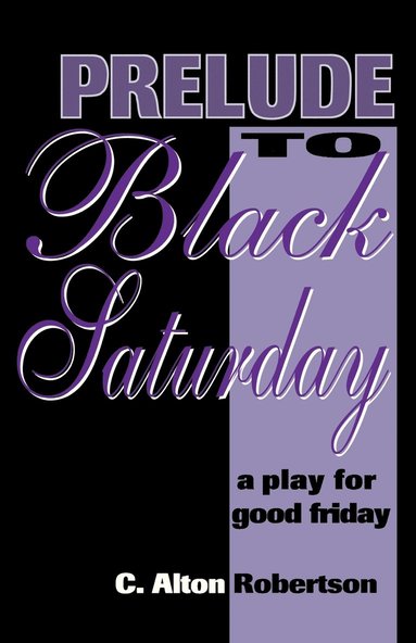 bokomslag Prelude to Black Saturday