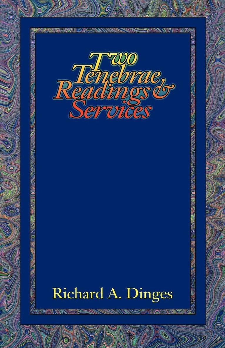 Two Tenebrae Readings And Services 1