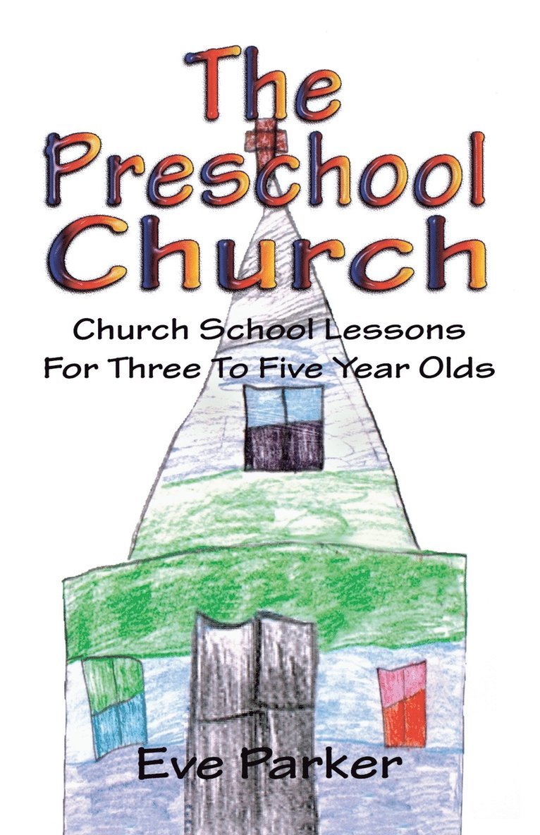 The Preschool Church 1