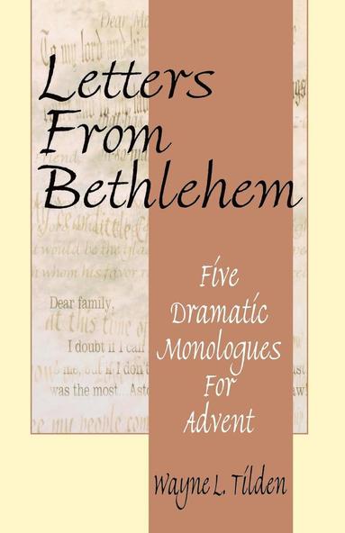 bokomslag Letters From Bethlehem: Five Dramatic Monologues for Advent