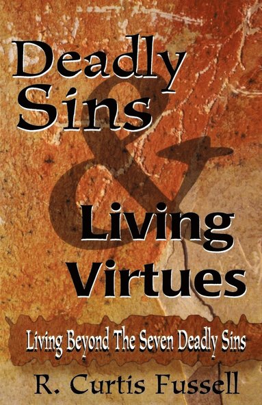 bokomslag Deadly Sins And Living Virtues