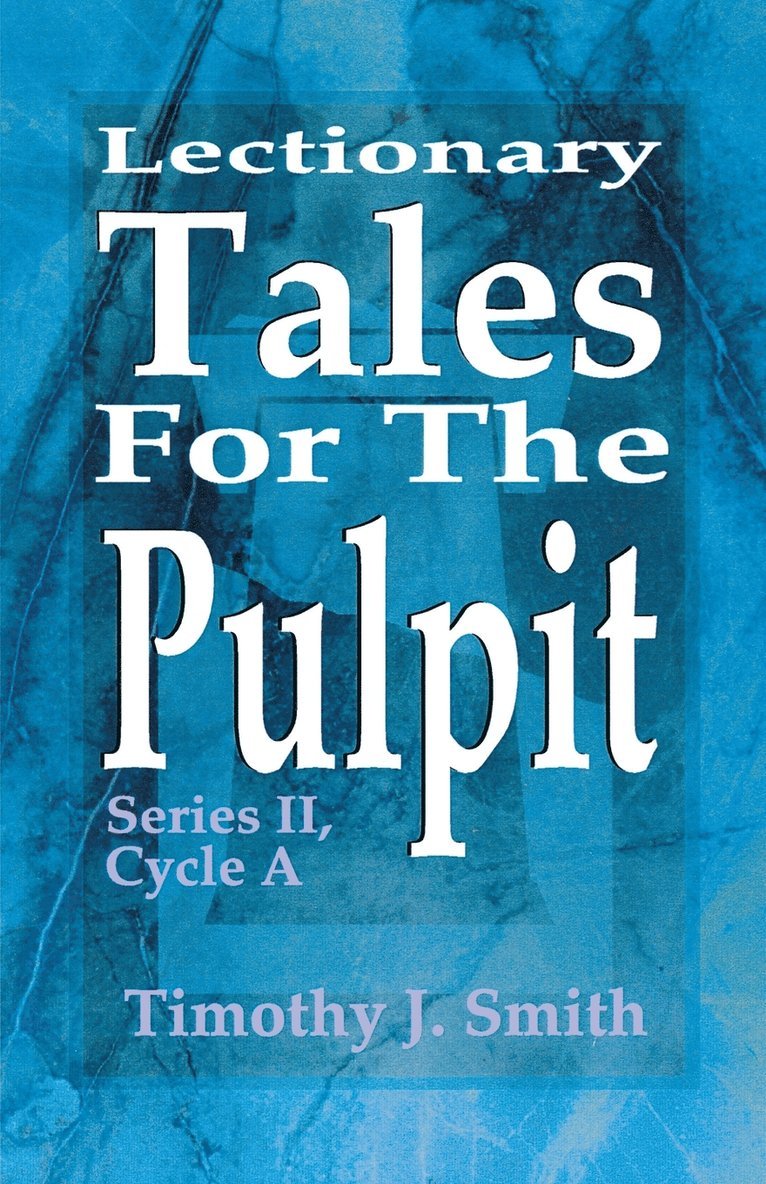 Lectionary Tales For The Pulpit 1