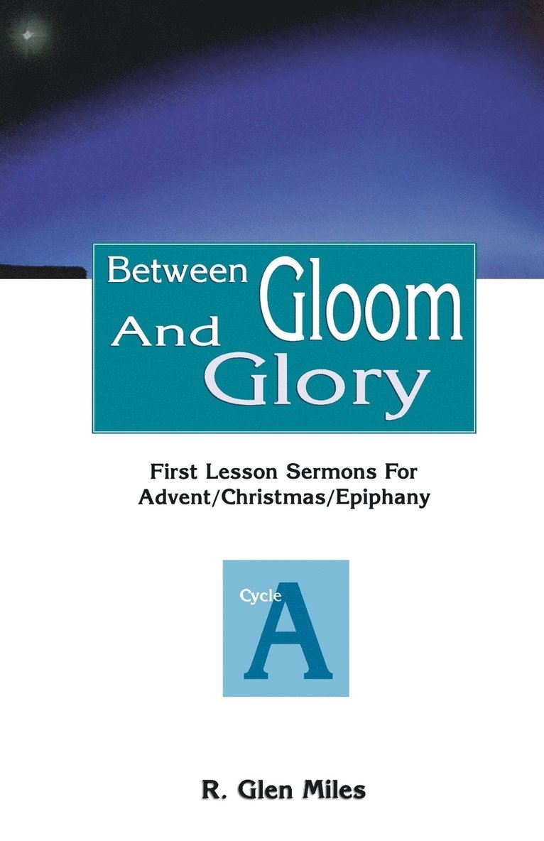 R Glen Miles, R. Glen Miles - Between Gloom and Glory, Häftad