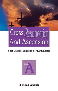 bokomslag Cross, Resurrection, and Ascension