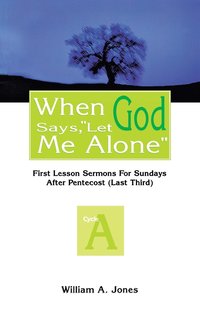 bokomslag When God Says, Let Me Alone