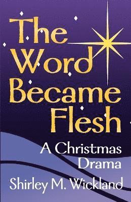 bokomslag Word Became Flesh