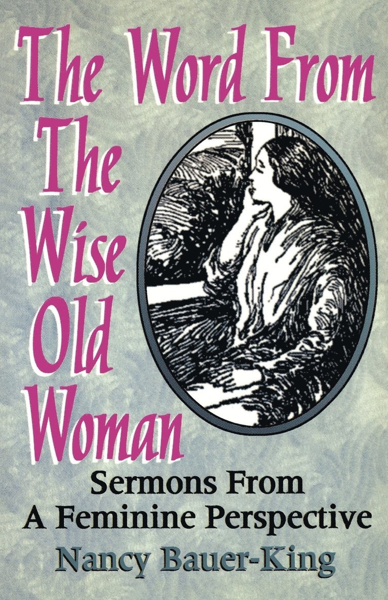 The Word From The Wise Old Woman 1