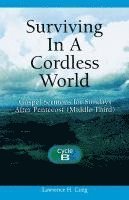 bokomslag Surviving in a Cordless World: Cycle B Gospel Sermons for Middle Third Pentecost