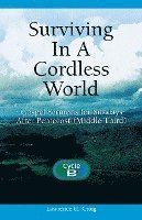 Surviving in a Cordless World: Cycle B Gospel Sermons for Middle Third Pentecost 1