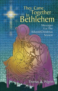 bokomslag They Came Together in Bethlehem