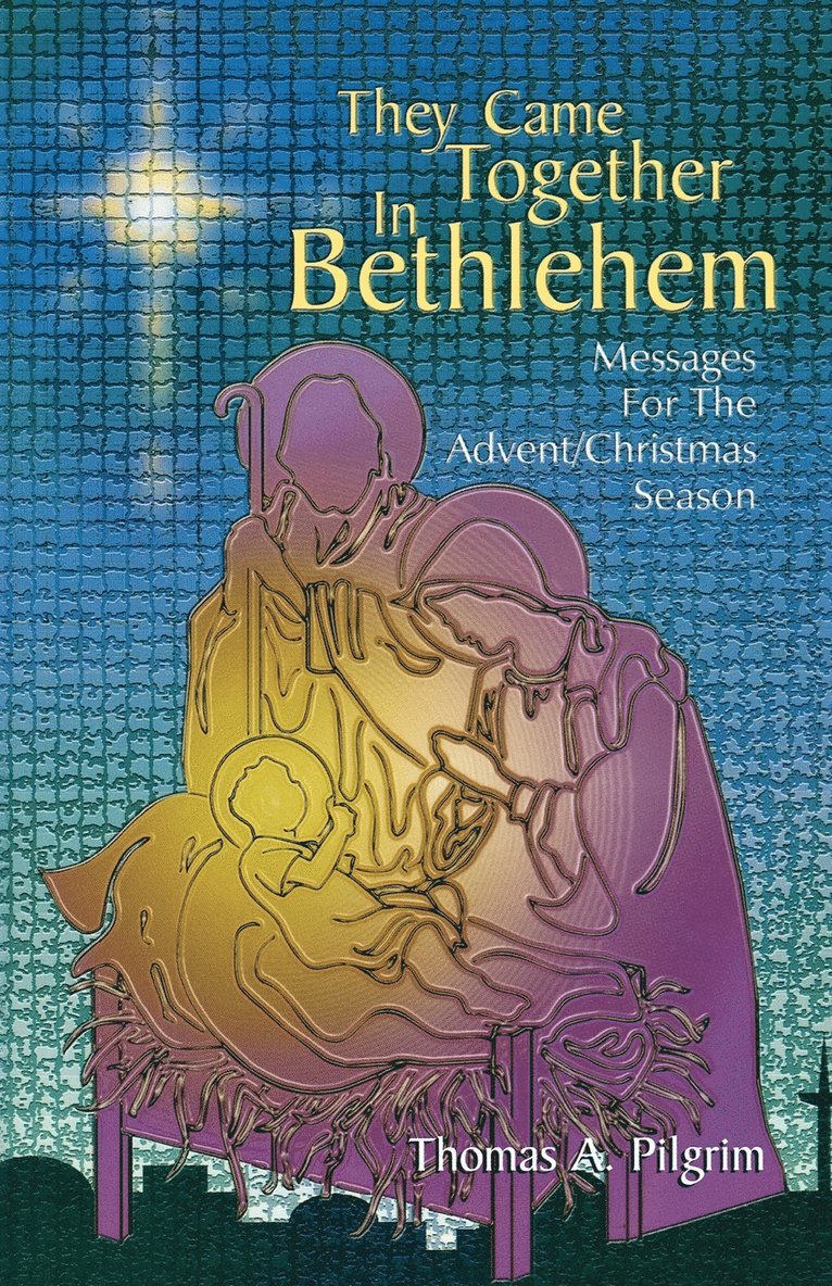 They Came Together in Bethlehem 1