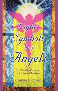 bokomslag Lights, Symbols And Angels!