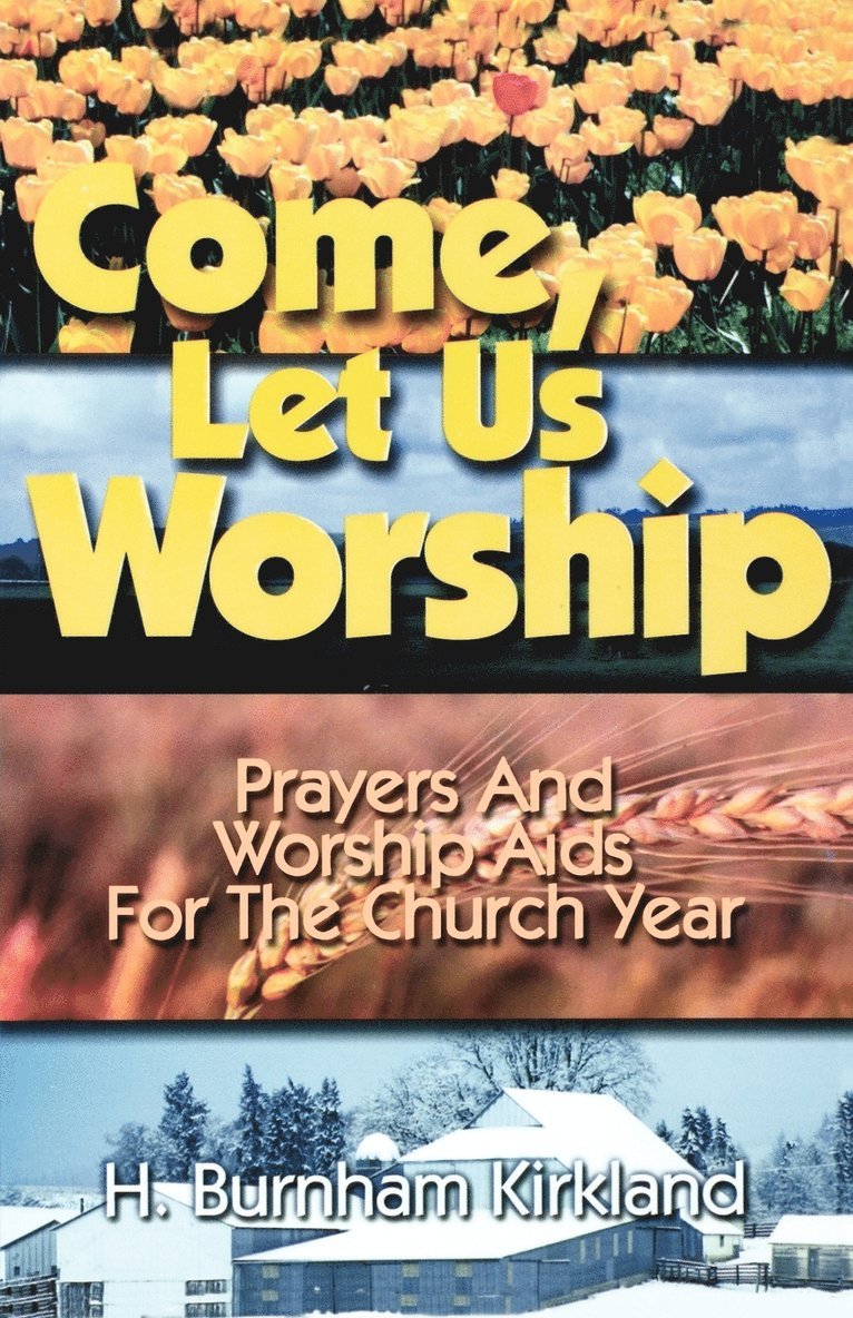 Come, Let Us Worship 1