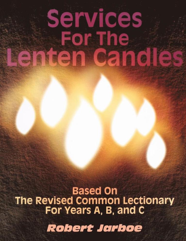 Services for the Lenten Candles 1