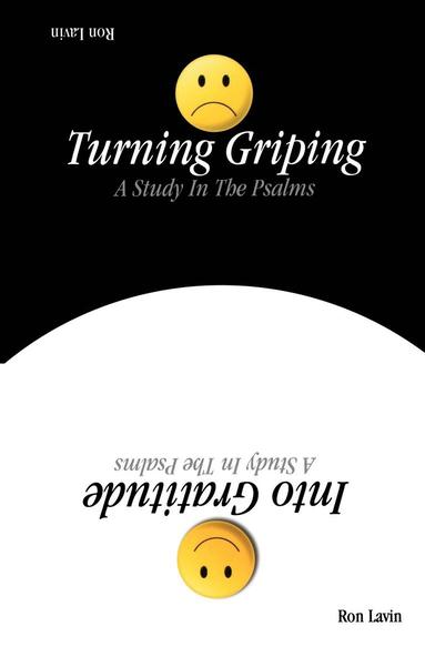 Ron Lavin - Turning Griping Into Gratitude, Häftad