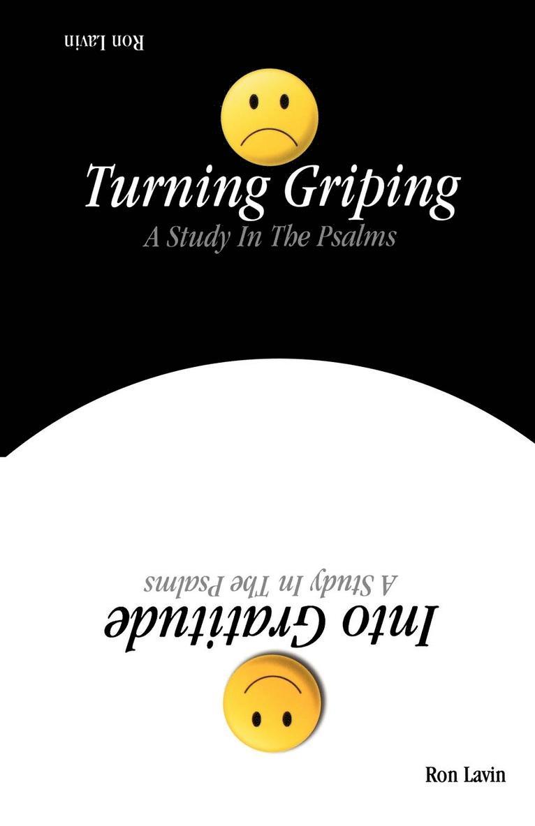 Ron Lavin - Turning Griping Into Gratitude, Häftad