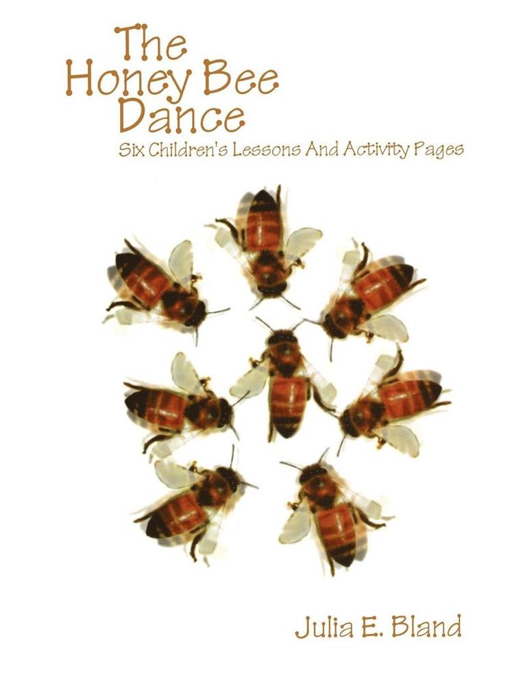 The Honey Bee Dance 1