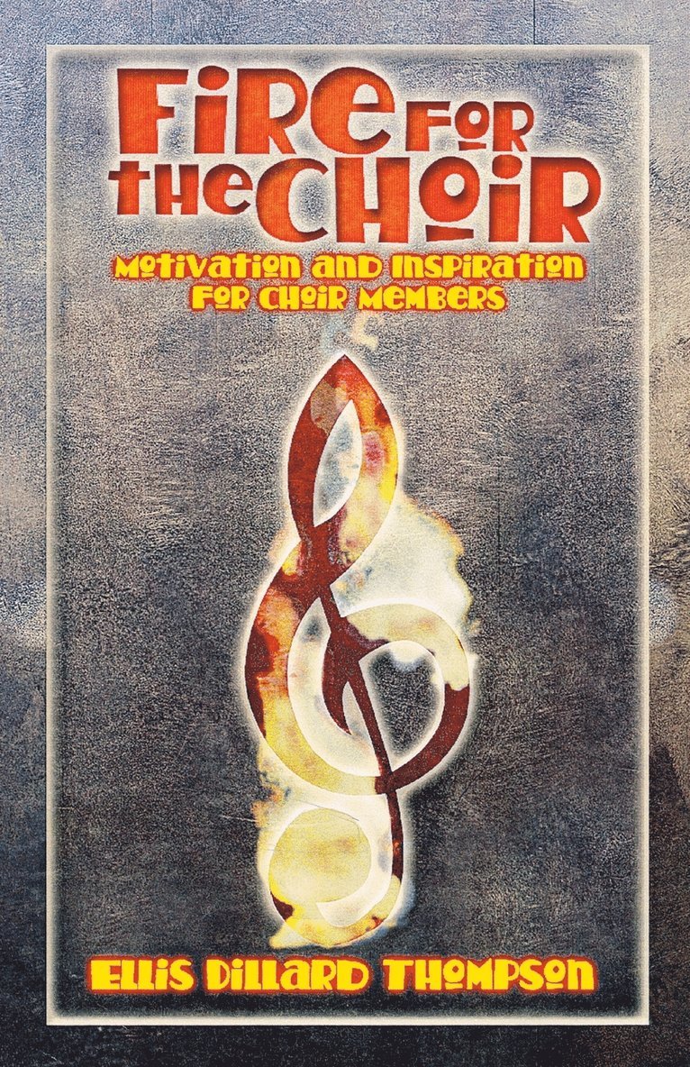 Fire for the Choir 1