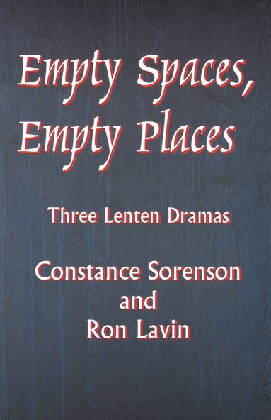 Constance Sorenson, Ron Lavin - Empty Spaces Empty Places, Häftad