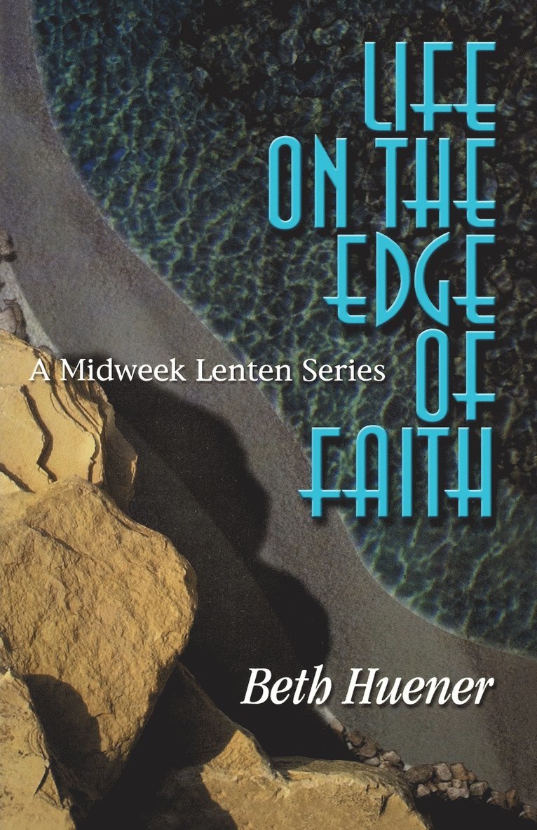 Life on the Edge of Faith 1