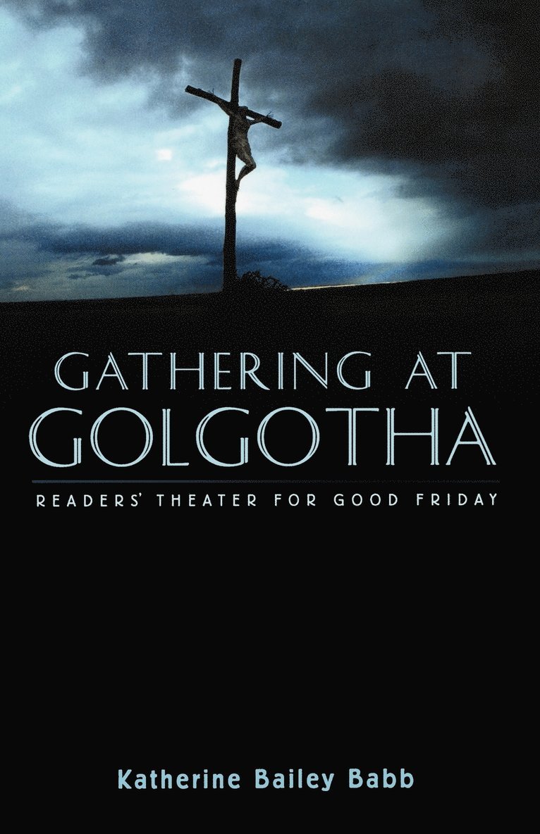 Gathering at Golgotha 1