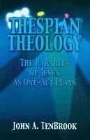 bokomslag Thespian Theology Parables of