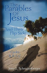 bokomslag The Parables of Jesus & Their Flip Side