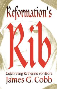 bokomslag Reformation's Rib