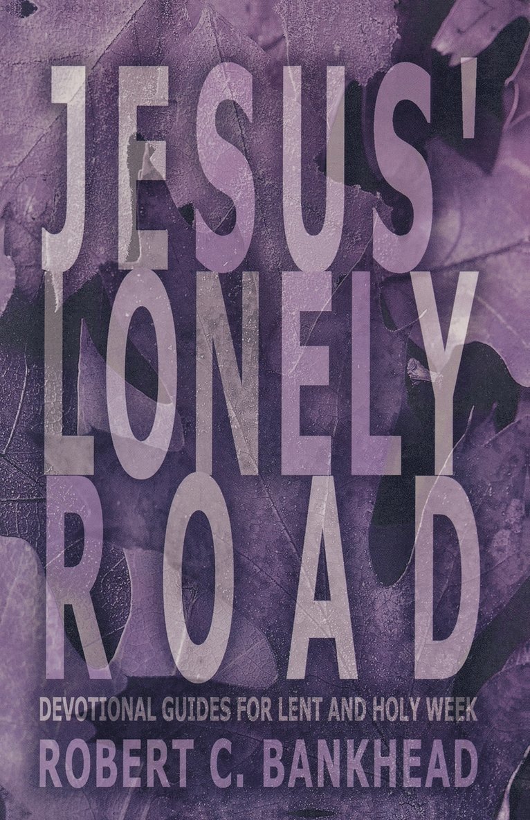 Jesus Lonely Road 1