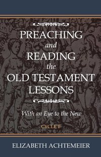 bokomslag Preaching and Reading the Old Testament Lessons